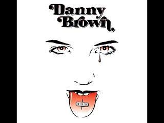 danny brown xxx（完整專輯）